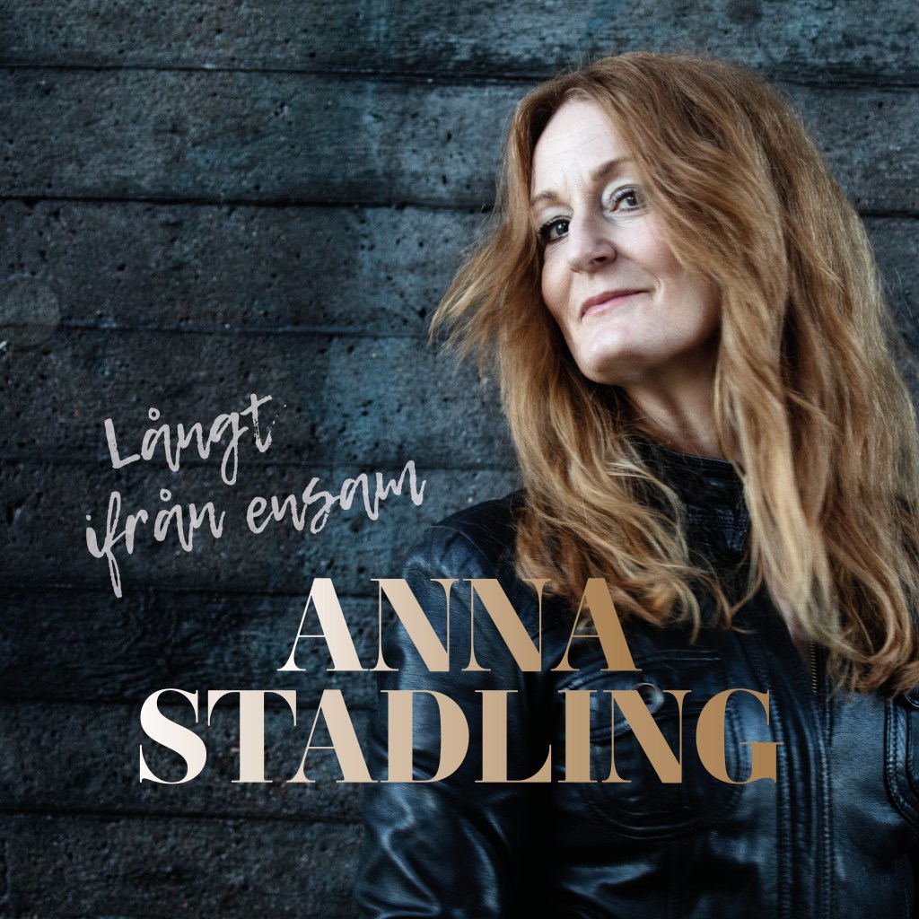 Omslag till Anna Stadlings album, Långt ifrån ensam