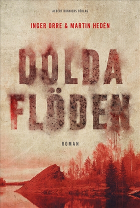 Dolda Flöden - Inger Orre, Martin Hedén